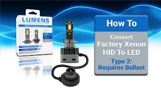 Converting D2 Xenon HID to LED Type 2:Requires Ballast | LUMENS High Performance Lighting (HPL)