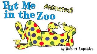 Put Me In The Zoo - Animated Children's Book