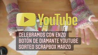 Scrapbox de Marzo y obviamente Sorteo ! 