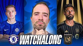 Chelsea 2-0 LA FC FIFA Club World Cup LIVE WATCHALONG