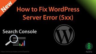 How to Fix WordPress Server Error 5xx   Google Search Console