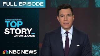 Top Story with Tom Llamas - June 4 | NBC News NOW