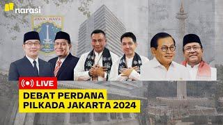 [LIVE] Debat Perdana Pilkada Jakarta 2024 | Narasi Daily