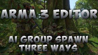 Arma 3 Editor | Spawn AI Group Three Ways