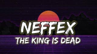 Neffex - The King Is Dead (Lyrics)