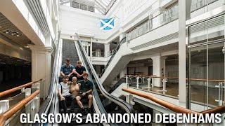 Exploring Glasgow's Abandoned Debenhams