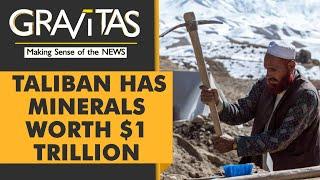 Gravitas | China's Afghan Game: Minerals worth $1 Trillion