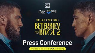 RIYADH SEASON: ARTUR BETERBIEV VS. DMITRY BIVOL 2 | THE LAST CRESCENDO | PRESS CONFERENCE LIVESTREAM