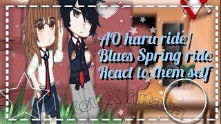 ||•AO haru ride react to them self•||/ {read the description pls}