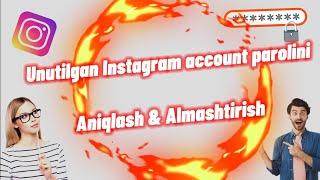 INSTAGRAM ACCOUNTNI PAROLINI ANIQLASH & ALMASHTIRISH