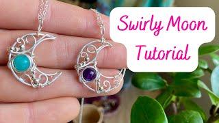 Whimsical Swirly Moon Wire Wrap Tutorial