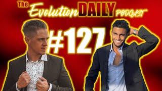 Evolution Daily Podcast #127 - Justin Marc