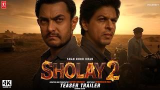 SHOLAY 2: Returns - Trailer | Shah Rukh Khan | Salman Khan | Pooja Hegde | New Movies Trailers 2025