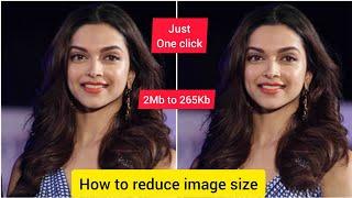 How to reduce image size Mb to Kb || How to decrease image size without affecting image clarity 