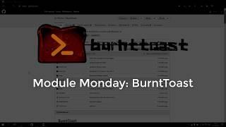 Module Monday: BurntToast