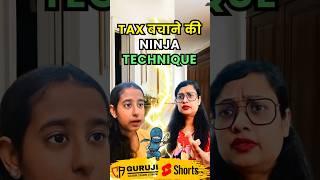 New Ninja technique to save tax #shorts # #tax #money