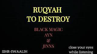 Powerful Ruqyah to destroy black magic | Jinn conditions and contracts