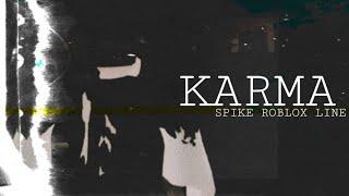 SPIKE ROBLOX LINE - KARMA (prod.djbarsik, Mood Video 2025)