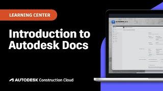 Welcome to Autodesk Docs | Autodesk Construction Cloud