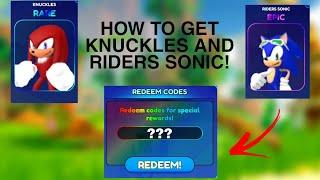 How to get Knuckles and Riders sonic in Sonic Speed Simulator! (Roblox)