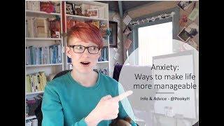 Anxiety: 6 ways to make life more manageable
