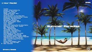 Summer Paradise | Groovy Beats | 1 Hour Playlist