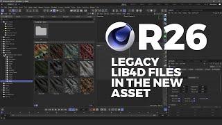 REDSHIFT C4D - INSTALLING LEGACY lib4d FILES IN THE NEW CINEMA 4D R26 ASSET BROWSER