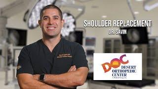 Shoulder Replacement Surgery with Dr. Savin