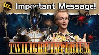 An Update for my Twilight Imperium Fans!