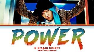 G-Dragon (지드래곤) 'POWER' (Color Coded Lyrics)