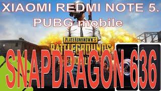 XIAOMI REDMI NOTE 5. Как тянет игру PUBG mobile на SNAPDRAGON 636