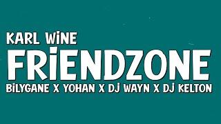 Karl Wine x Bilygane x Yohan - FriendZone (DJ WAYN & DJ KELTON) | KOMPA