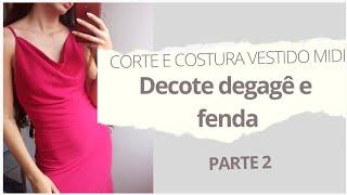 Corte e costura vestido midi com decote degagê e fenda Parte 2