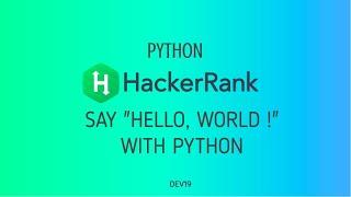 #1 : Say "Hello,World!" With Python | Hackerrank Python Solution