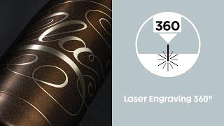 Laser engraving 360