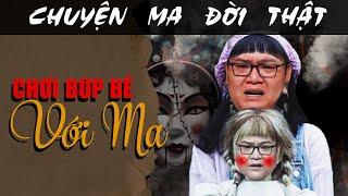 [TẬP 1872] Chuyện Ma Có Thật : CHƠI BÚP BÊ VỚI MA