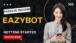 Eazybot Getting Started Official - Free Sign Up Now Available