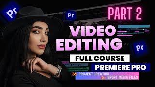 Project creation In Premiere Pro | How to setup project and Import Media Premiere Pro | part 2