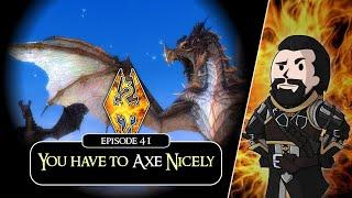 SKYRIM - Special Edition (Ch. 8) #41 : You Have To Axe Nicely