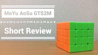 MoYu AoSu GTS2M Short Review