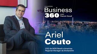 ARIEL COUTO (CEO MDS Brasil) - Business 360