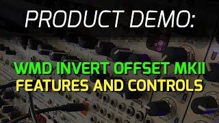 WMD Invert Offset MKII - Features and Controls