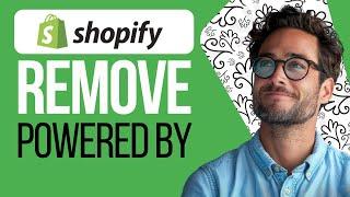 How to Remove Powered by Shopify (2024) | Easy Guide