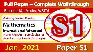 January 2021 Edexcel IAL Maths - Paper S1 WST01/01 - Complete Walkthrough