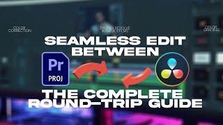 Seamlessly Edits Between Premiere Pro & DaVinci Resolve: The Complete Round-Trip Guide | Jidefilms