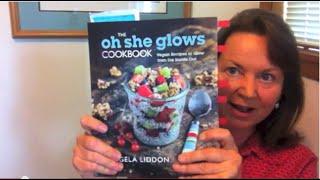 Oh She Glows Cookbook Review