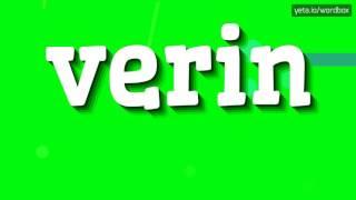 VERIN - HOW TO PRONOUNCE IT!?