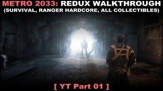 Metro 2033: Redux walkthrough part 1 (Survival Ranger Hardcore, All collectibles, No commentary) PC