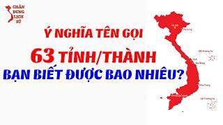 Tóm Tắt Nhanh Ý Nghĩa Tên Gọi 63 Tỉnh Thành Việt Nam - Hé Lộ Những Câu Chuyện Thú Vị!