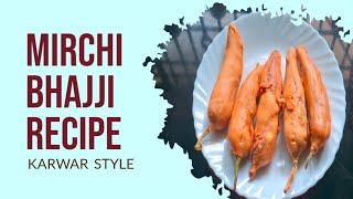 UNTOLD SECRET of CRISPY MIRCHI BAJJI | Mirchi Bajji | Karwar Style Mirchi Bajji | Evening Snacks